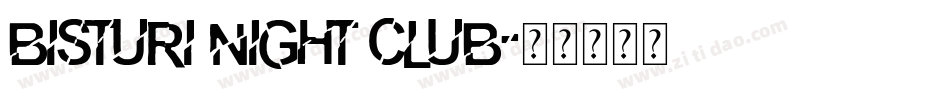bisturi night club字体转换